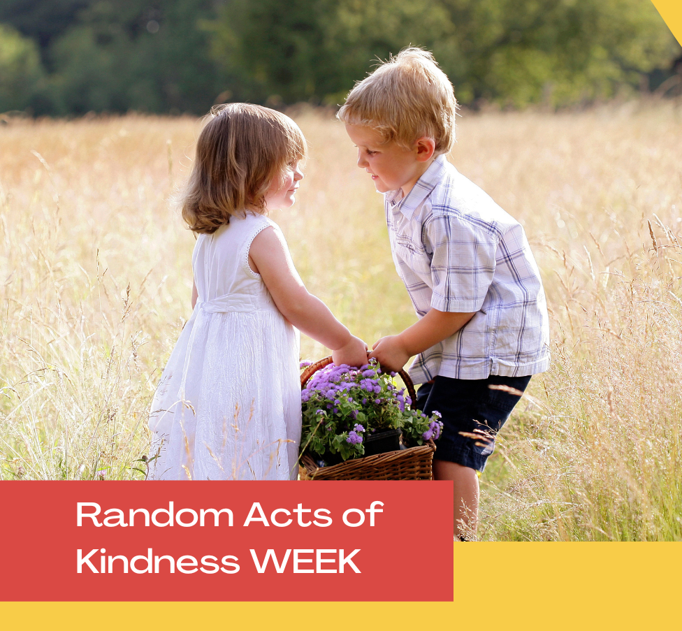 It's Random Acts of Kindness Week!