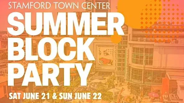 Stamford Town Center Celebrates Five Years of Community with Fifth Annual Summer Block Party