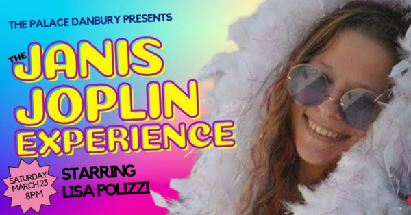 The Janis Joplin Experience starring Lisa Polizzi coming to The Palace Danbury on Saturday, March 23, 2024.