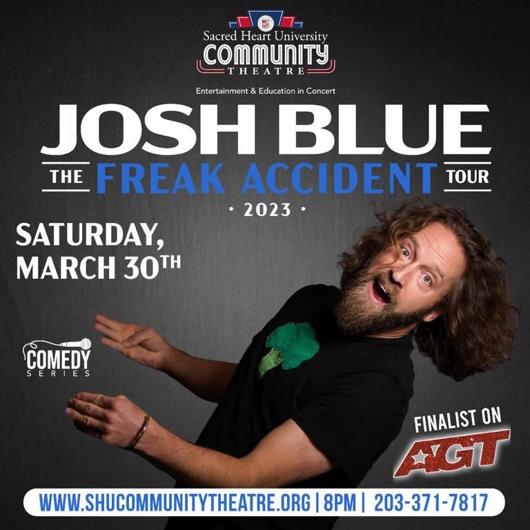 Comedian Josh Blue- The Freak Accident Tour comes to SHU Community Theatre, Saturday, March 30. 2024.