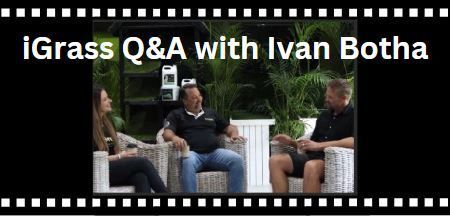 Link To iGrass Q&A with Ivan Botha