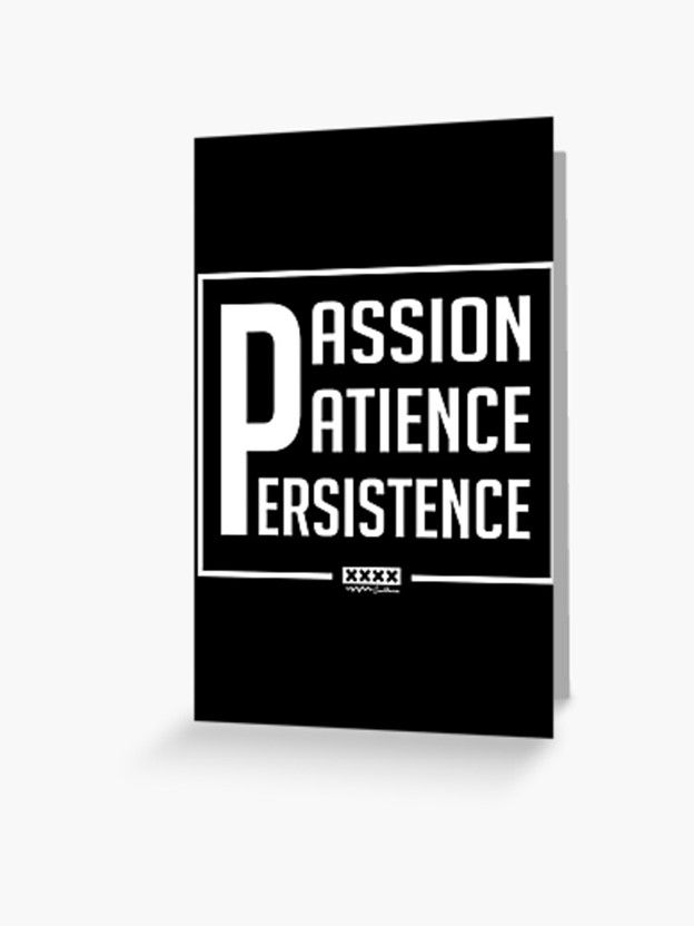 A black and white greeting card with the words passion patience resistance on it.