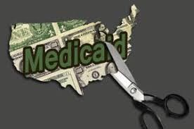 Medicaid benefits are in jeopardy of being cut.