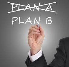 Scratching out Plan A for Plan B