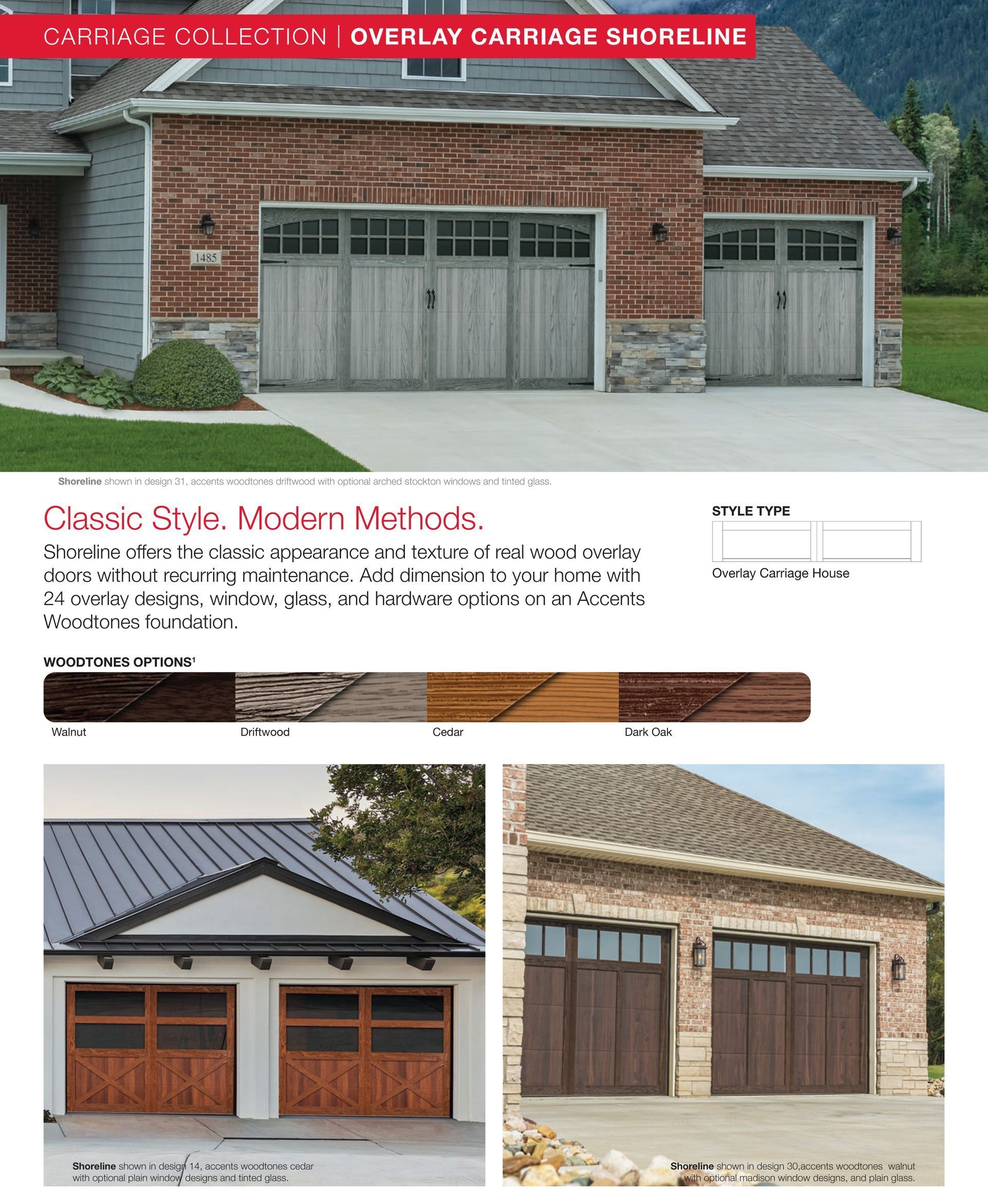 Garage doors in different styles and colors, with a shoreline overlay carriage design.