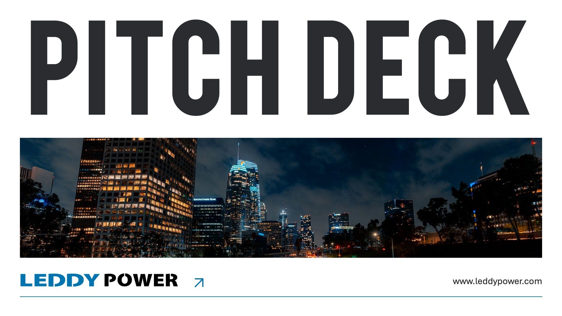 Pitch deck title above a nighttime city panorama; Leddy Power logo.