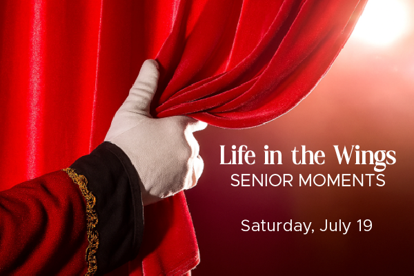 VINTAGE PLAYERS SENIOR MOMENTS LIFE IN THE WINGS