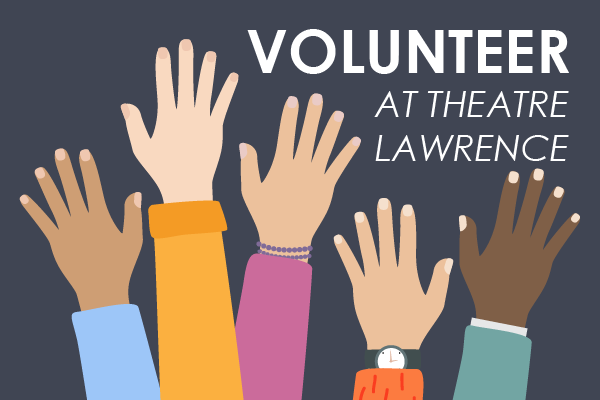 volunteer at theatre lawrence