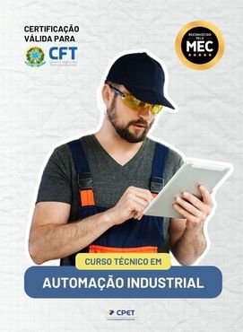 CURSO TÉCNICO EM AUTOMAÇÃO INDUSTRIAL