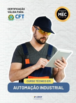 CURSO TÉCNICO EM AUTOMAÇÃO INDUSTRIAL