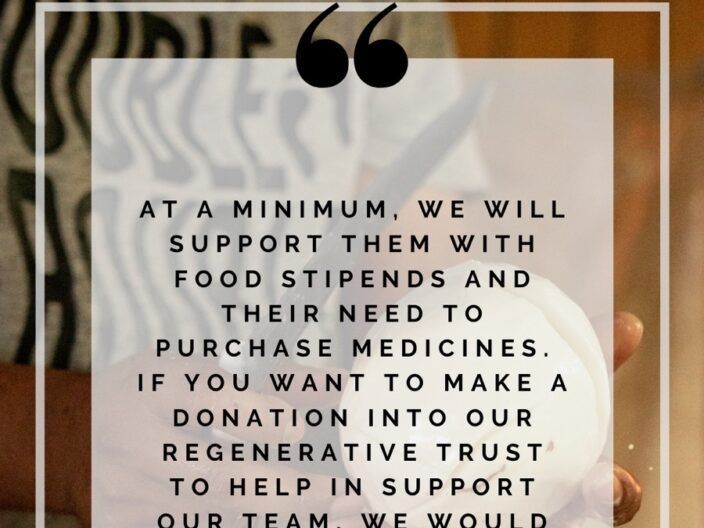 A poster that says at a minimum we will support them with food stipends and their need to purchase medicines