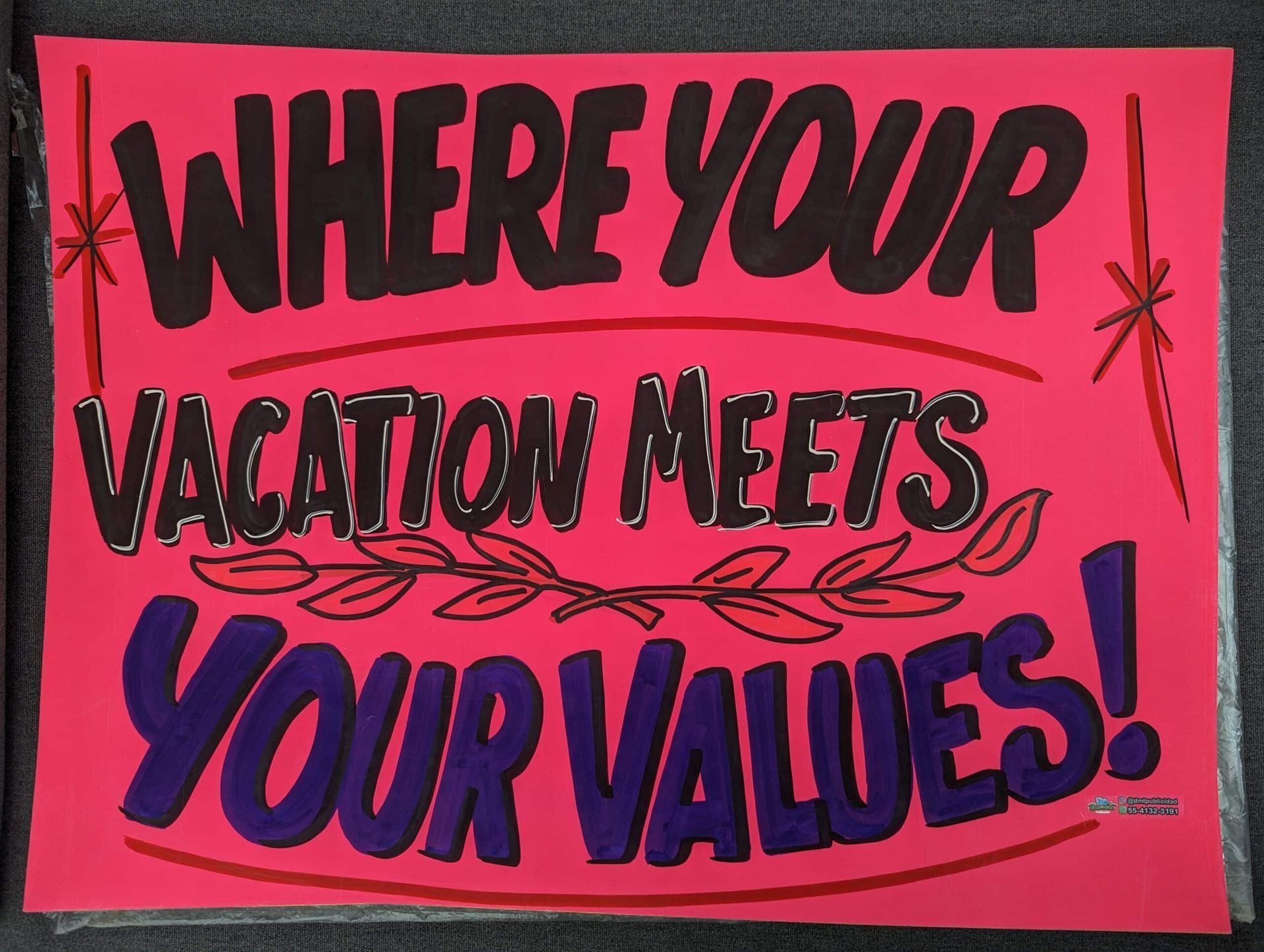 A sign that says where your vacation meets your values