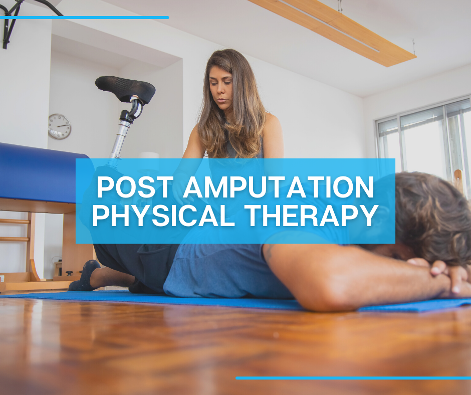 Post amputation physical therapy and prosthetic training