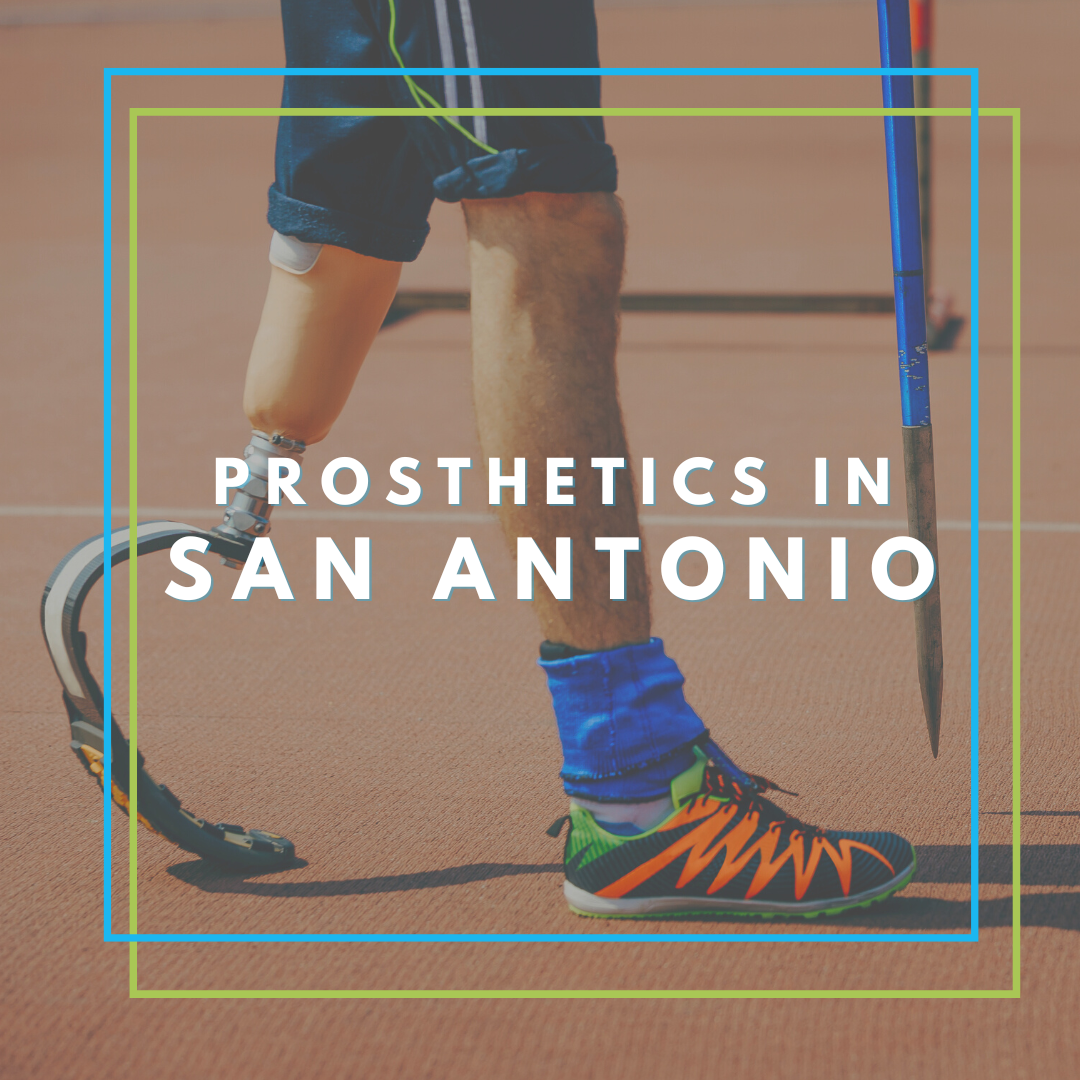 Prosthetics in San Antonio, TX