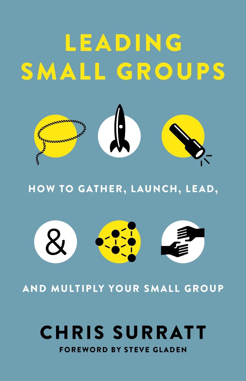 A book titled leading small groups by chris surratt