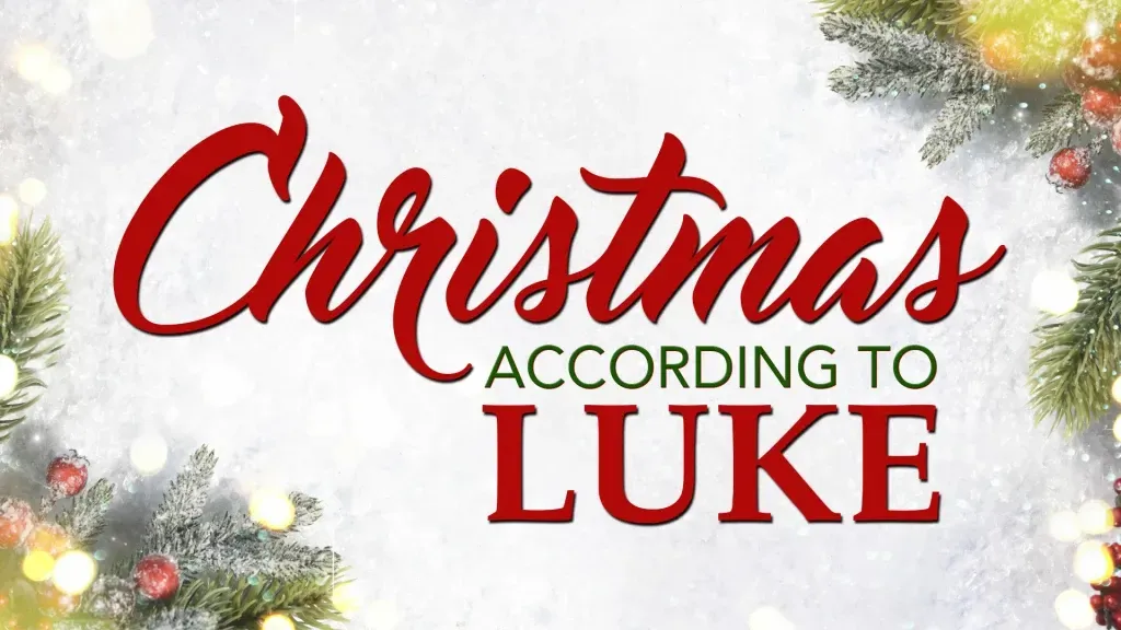 Christmas According to Luke