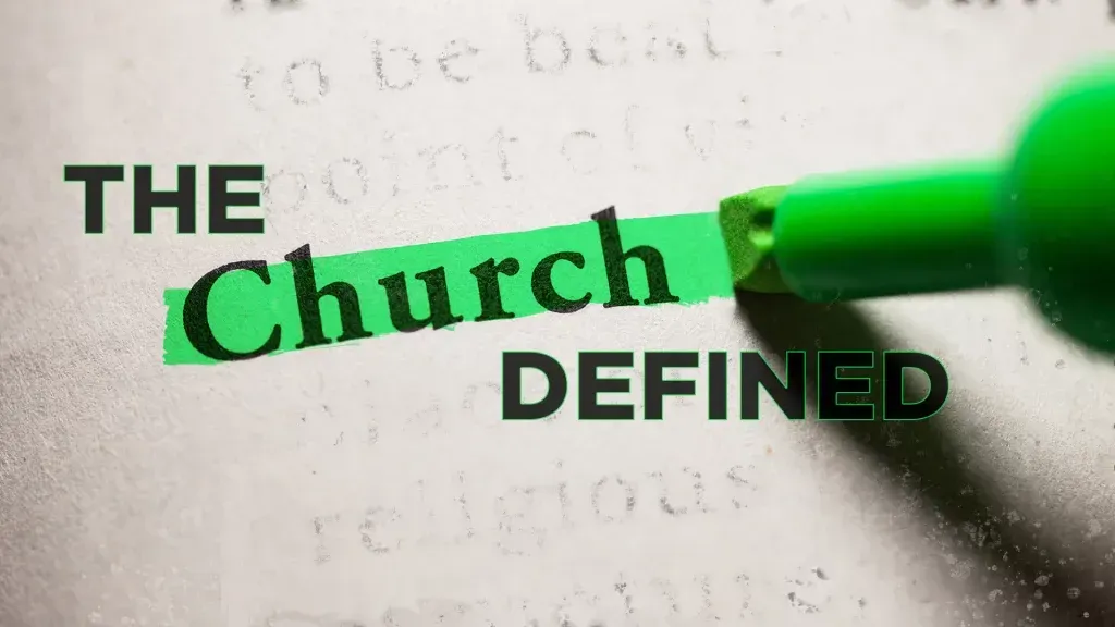Church Defined