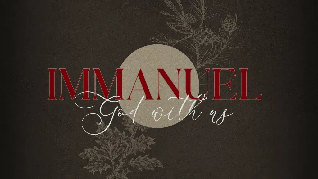 Immanuel: God With Us