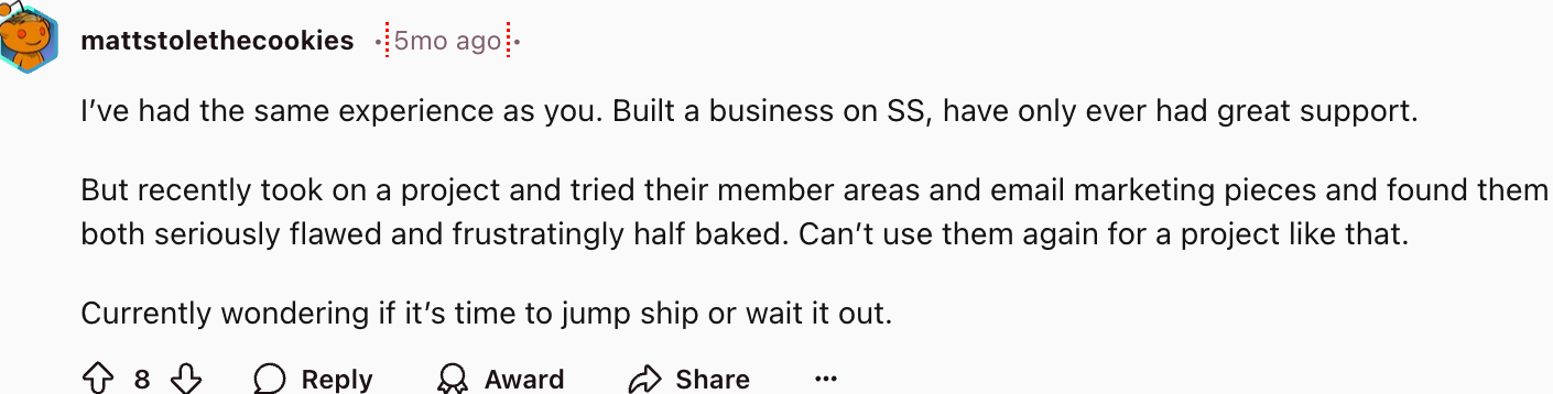 mattstolethecookies
I’ve had the same experience as you. Built a business on SS, have only ever had great support.
