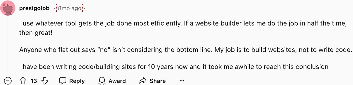 Reddit user presigolob, with a decade of experience in web development, emphasizes prioritizing efficiency over coding from scratch. They argue that the goal is to build effective websites, not simply to write code.