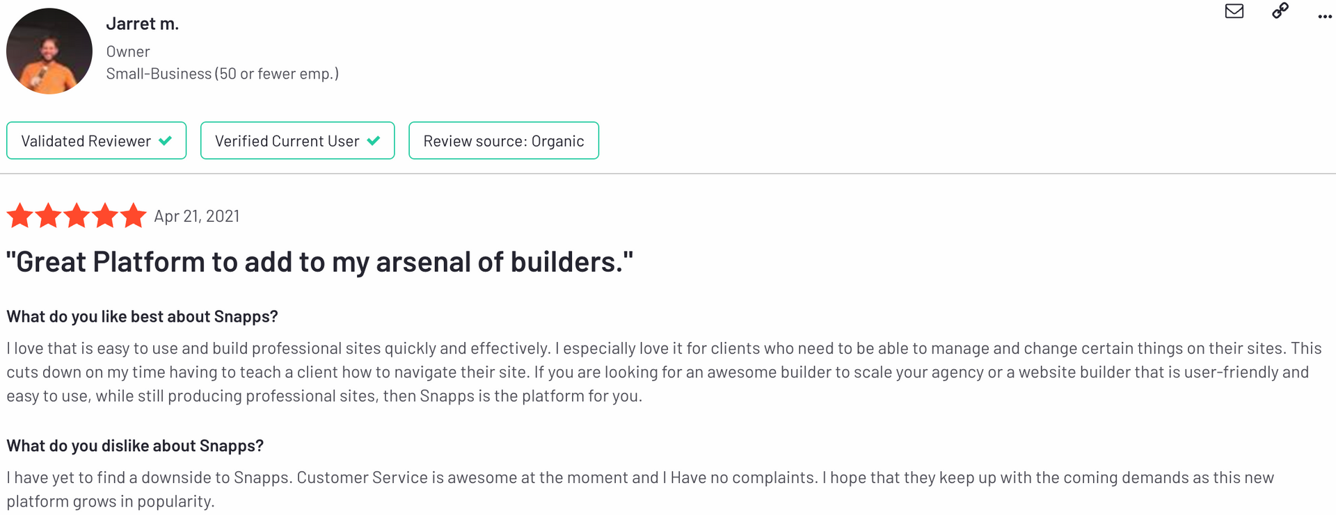 Even Jarret M. made a review about Snapps.ai on how it can build professional sites quickly and effectively.