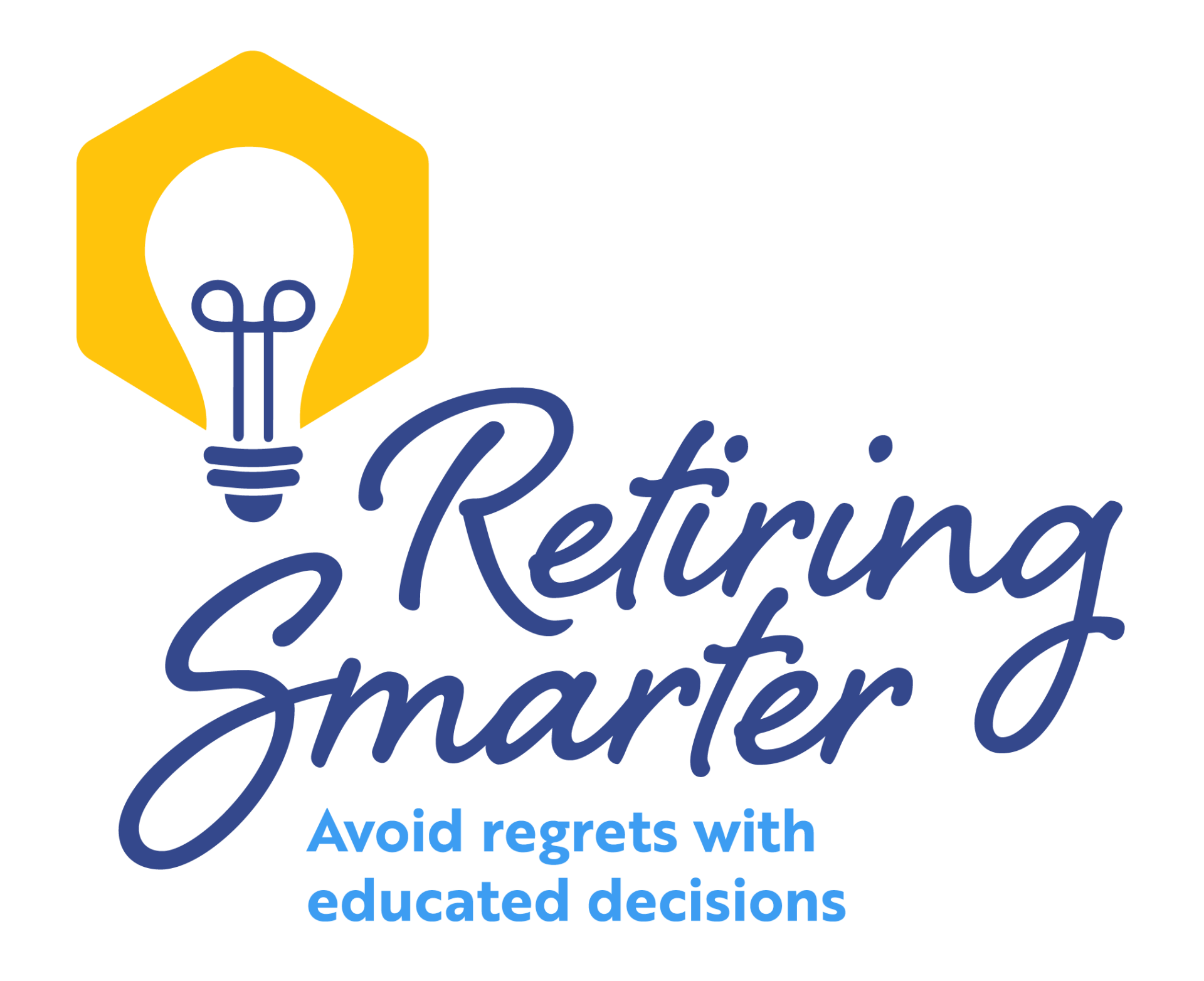 Retiring Smarter Avoid regrets with educated decisions