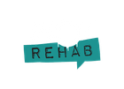 A speech bubble with the word rehab written on it