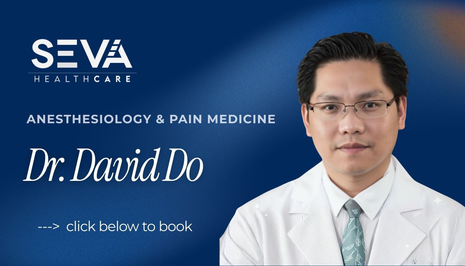Dr. David Do | Pain Management & Anesthesia Specialist | Seva Healthcare