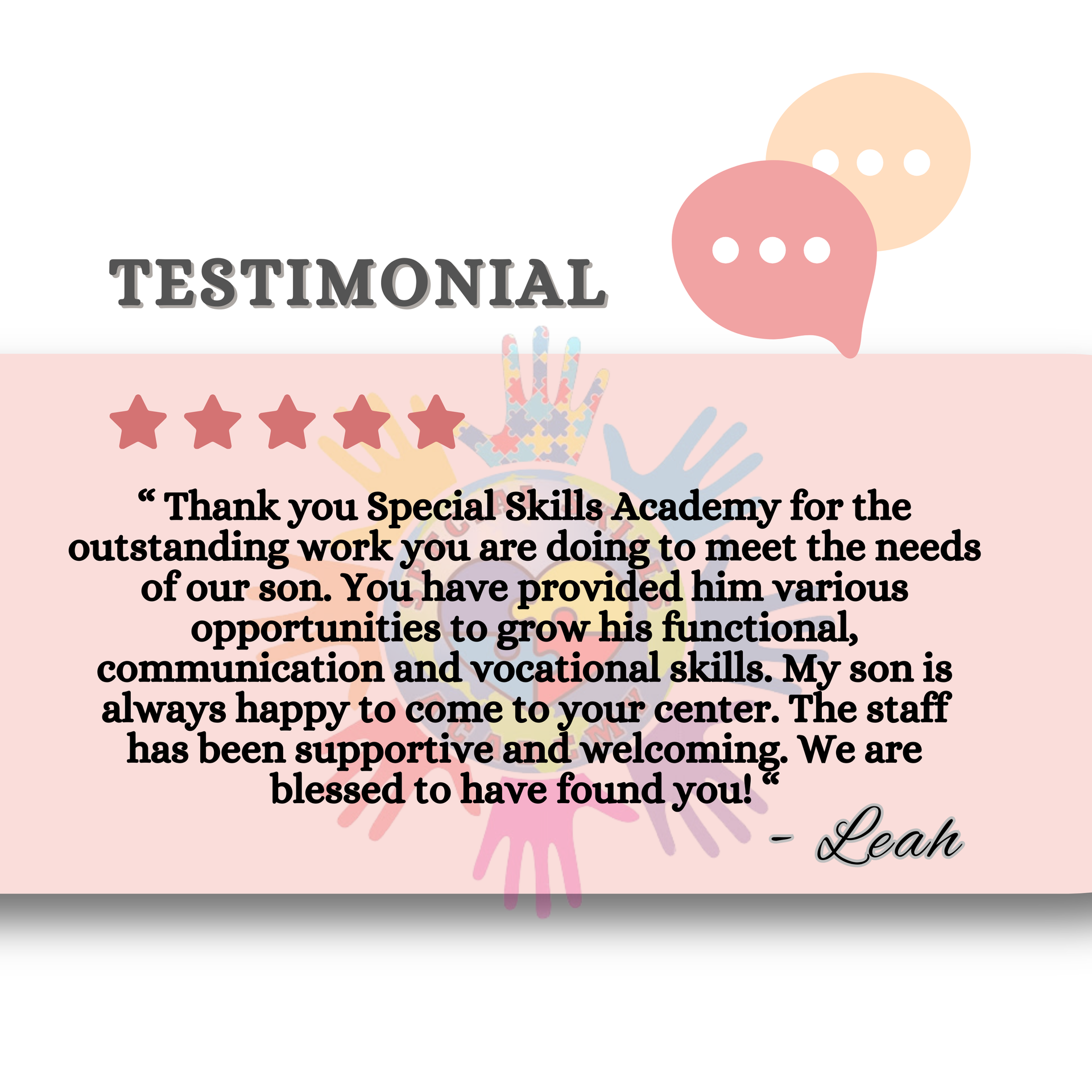A testimonial for special skills academy for the outstanding work you are doing to meet the needs of our son.