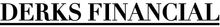 DERKS FINANCIAL logo with text in a dark serif font underlined with a black line.