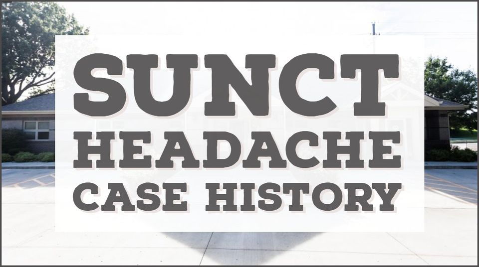 Sunct Headache Case History