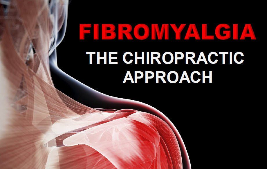 Fibromyalgia the Chiropractic Approach