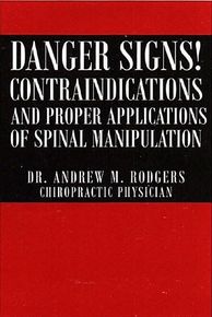 Danger Sign contradictions and proper application of spinal manipulation— Chiropractic Services in Fort Lee,NJ