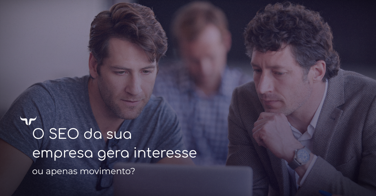 Entenda como o SEO para empresas B2B pode gerar demanda, influência comercial e oportunidades reais 