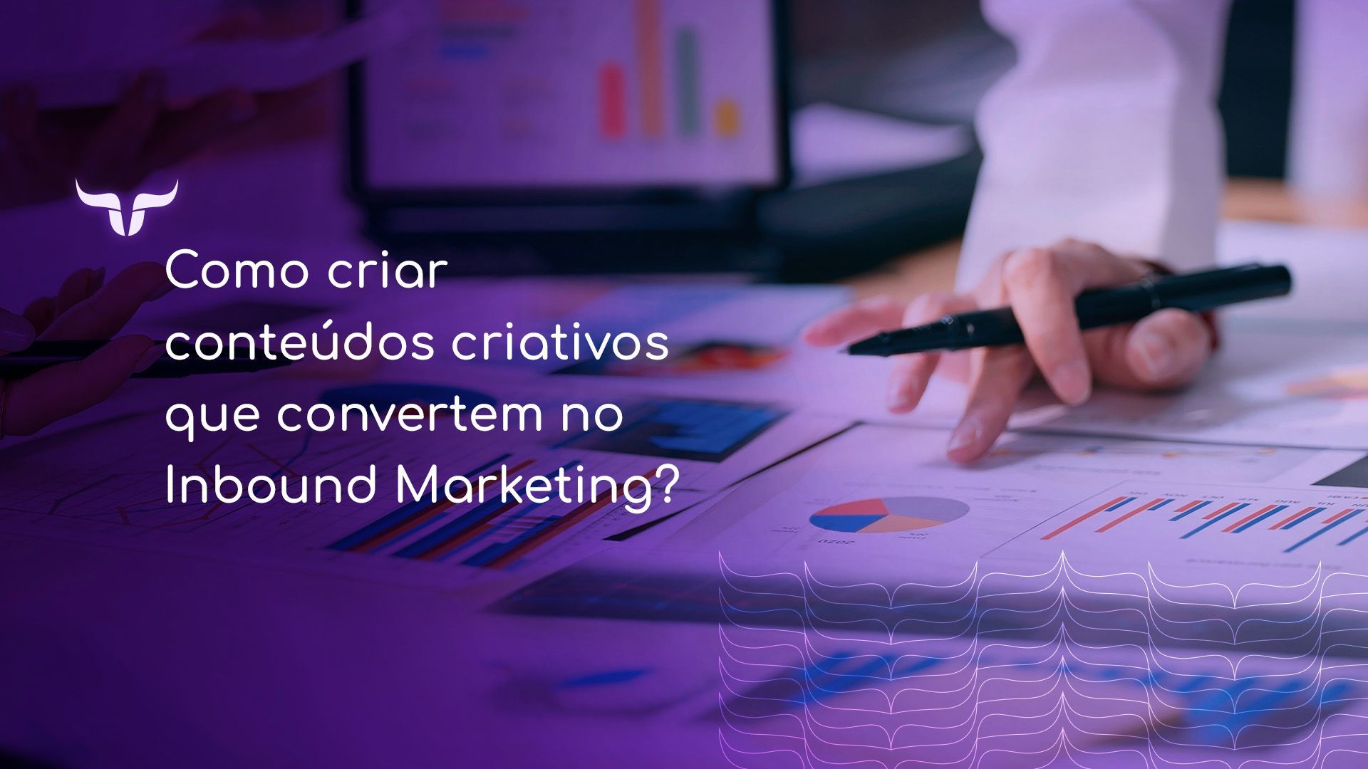 Aprenda técnicas de criação de conteúdo criativo que geram valor real no inbound marketing e impulsi