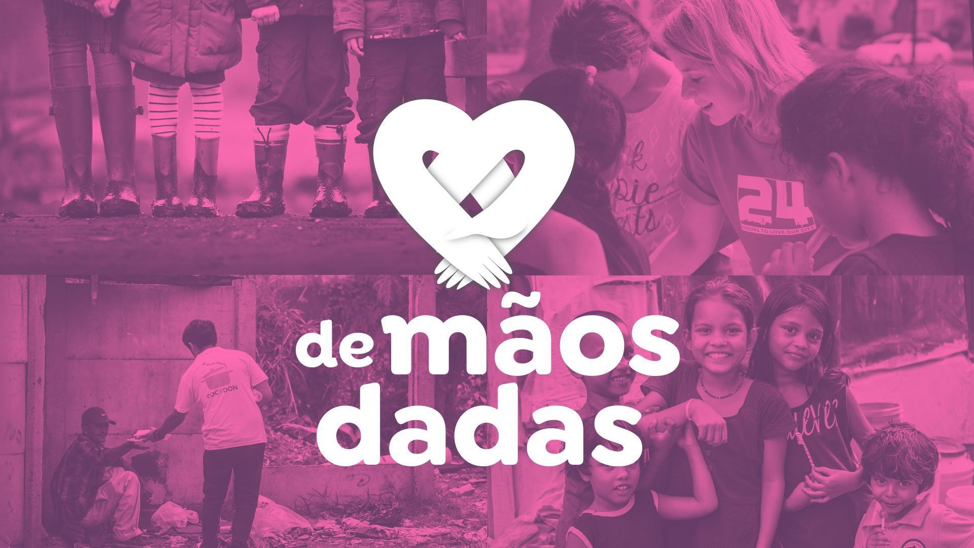 Banner com uma frase escrito: De mãos dadas e ao fundo rosa fotos de pessoas sendo ajudadas