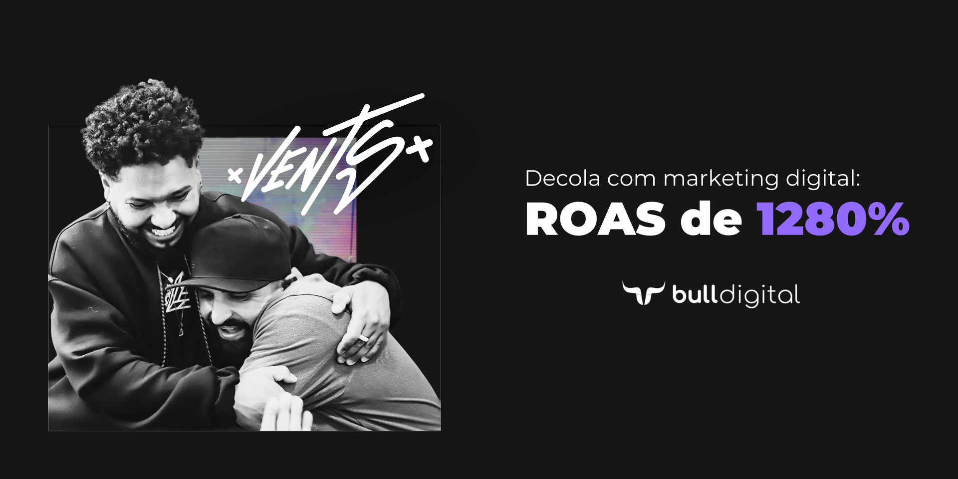 Banner da empresa Vents, do lado esquerdo duas pessoas se abraçando e do lado direito um texto escrito 