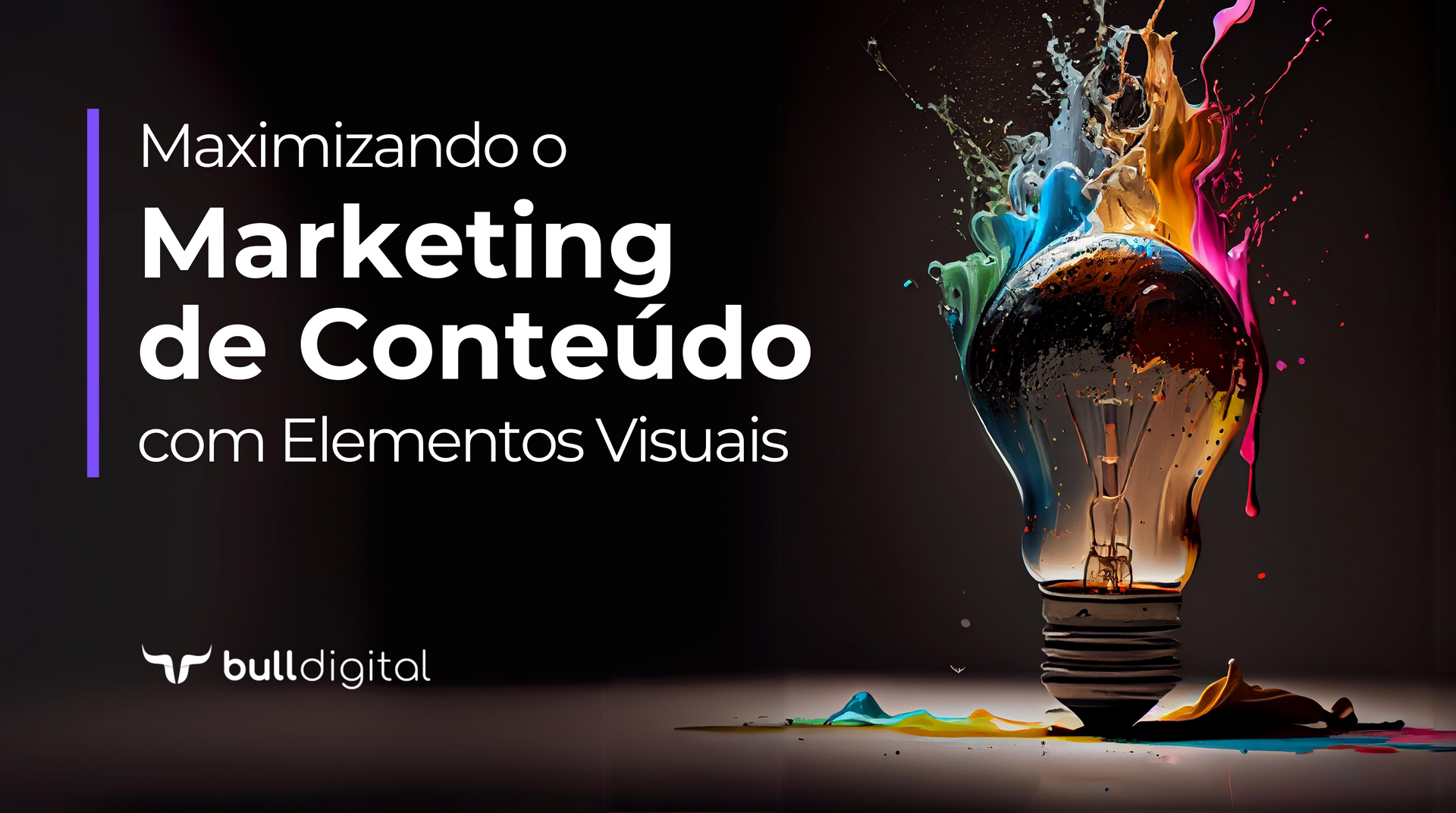 A light bulb with paint coming out of it and the words maximizando o marketing de conteudo com elementos visuais