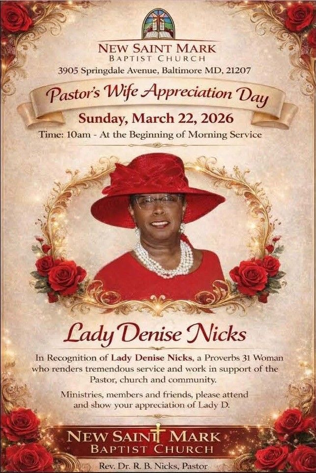 Event flyer for Pastor’s Wife Appreciation Day at New Saint Mark Baptist Church for Lady Denise Nicks on March 22, 2026.