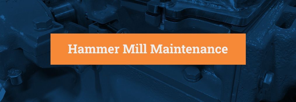 Hammer Mill Maintenance