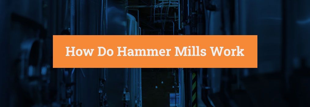 how do hammer mills work