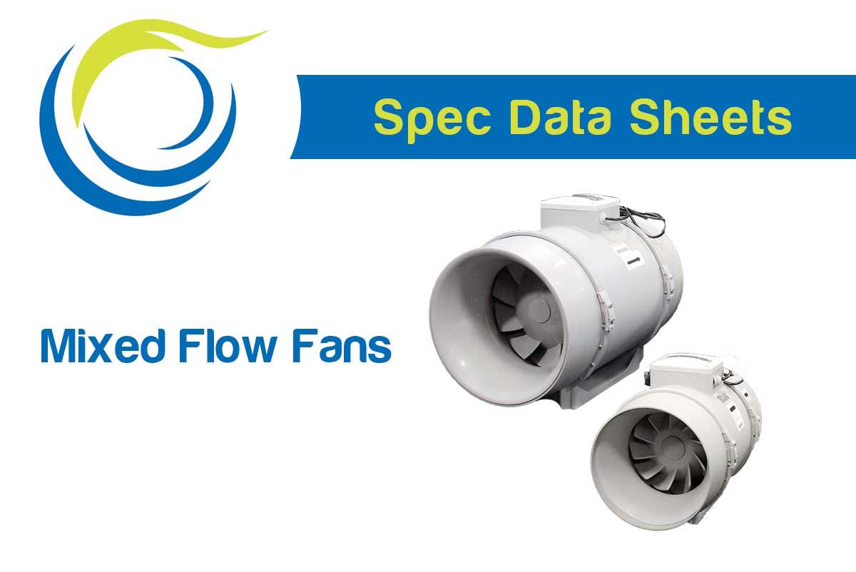 Spec data for Mixed Flow Fans