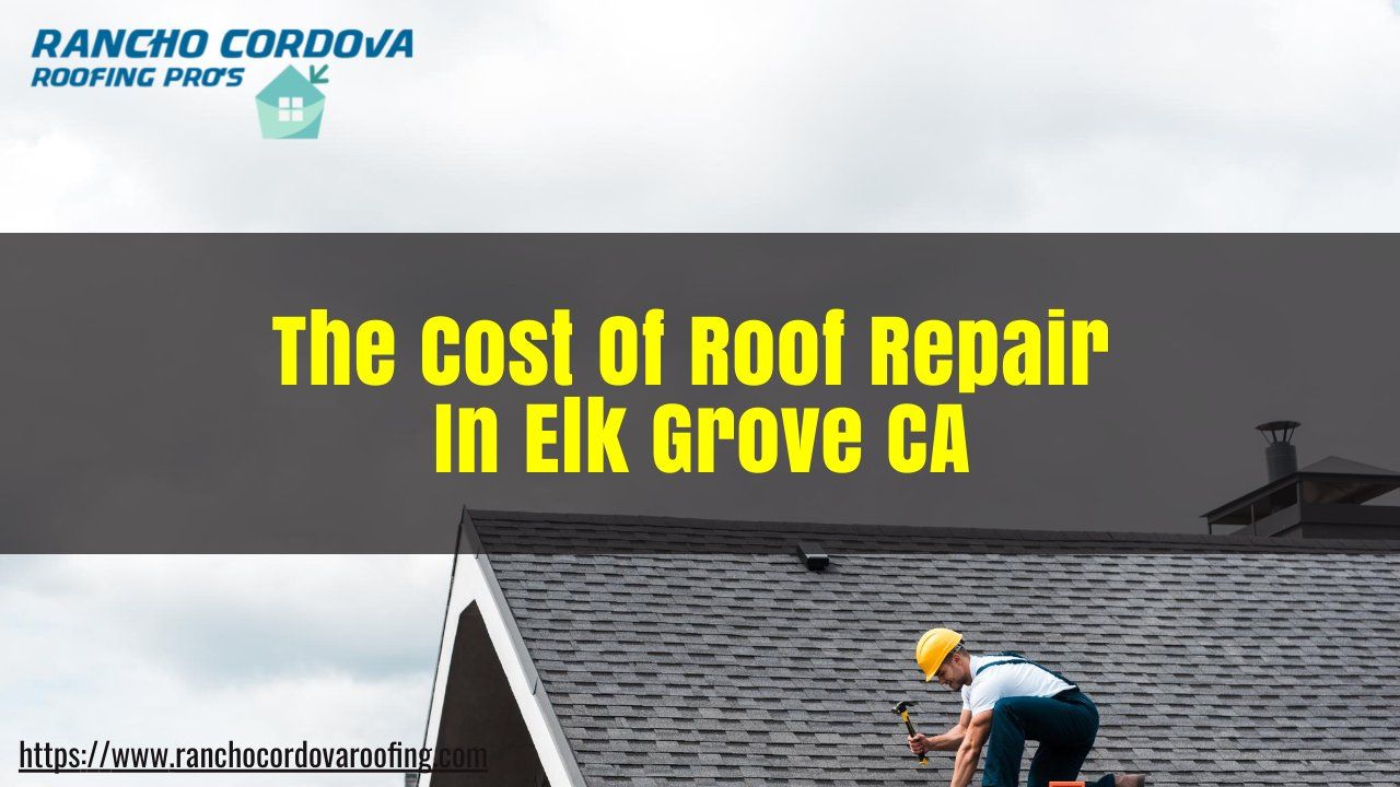 roof repair in elk grove