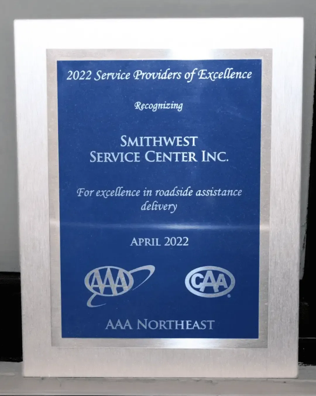 Plaque: AAA Northeast 2022 Service Providers of Excellence award to Smithwest Service Center Inc. for roadside assistance. | Smithwest Service Center