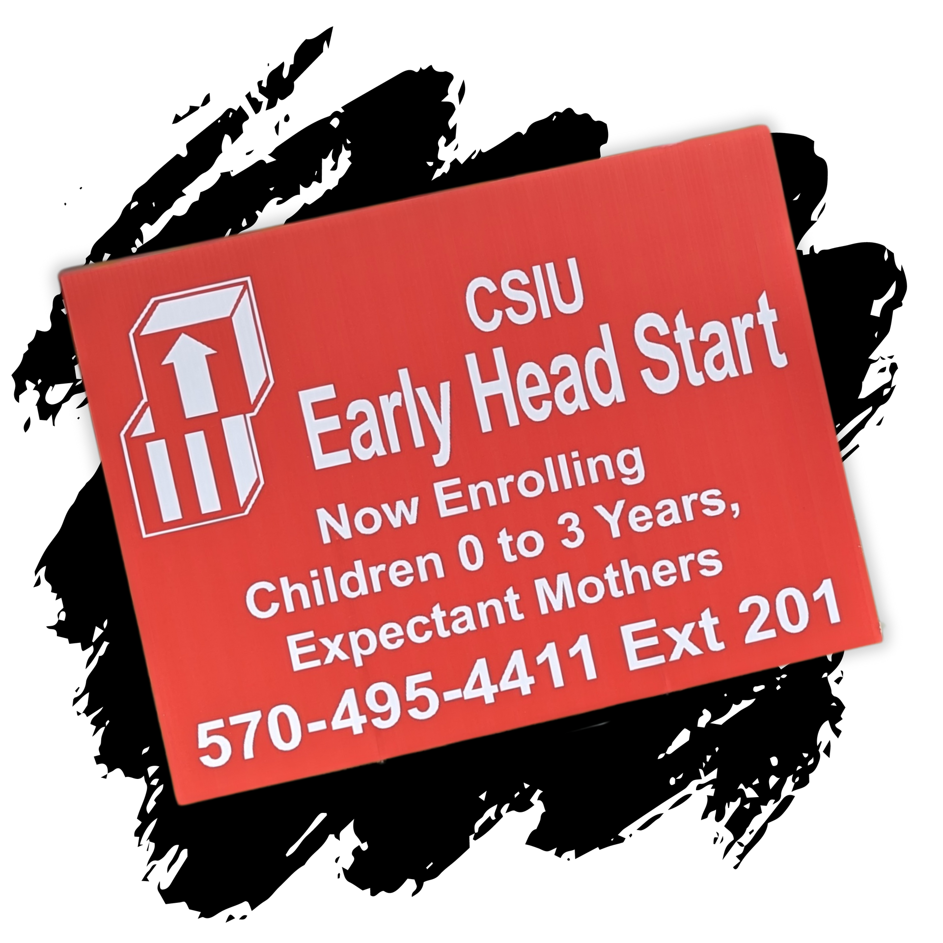 A red yard sign for CSIU Early Head Start.