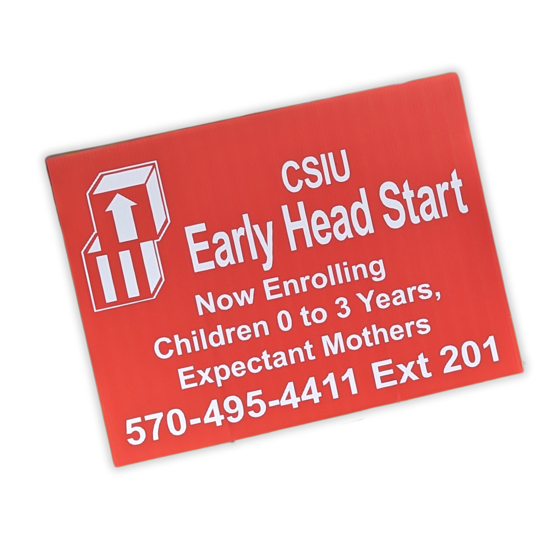 A red sign that says csiu early head start by Press Enterprise Commercial Printing