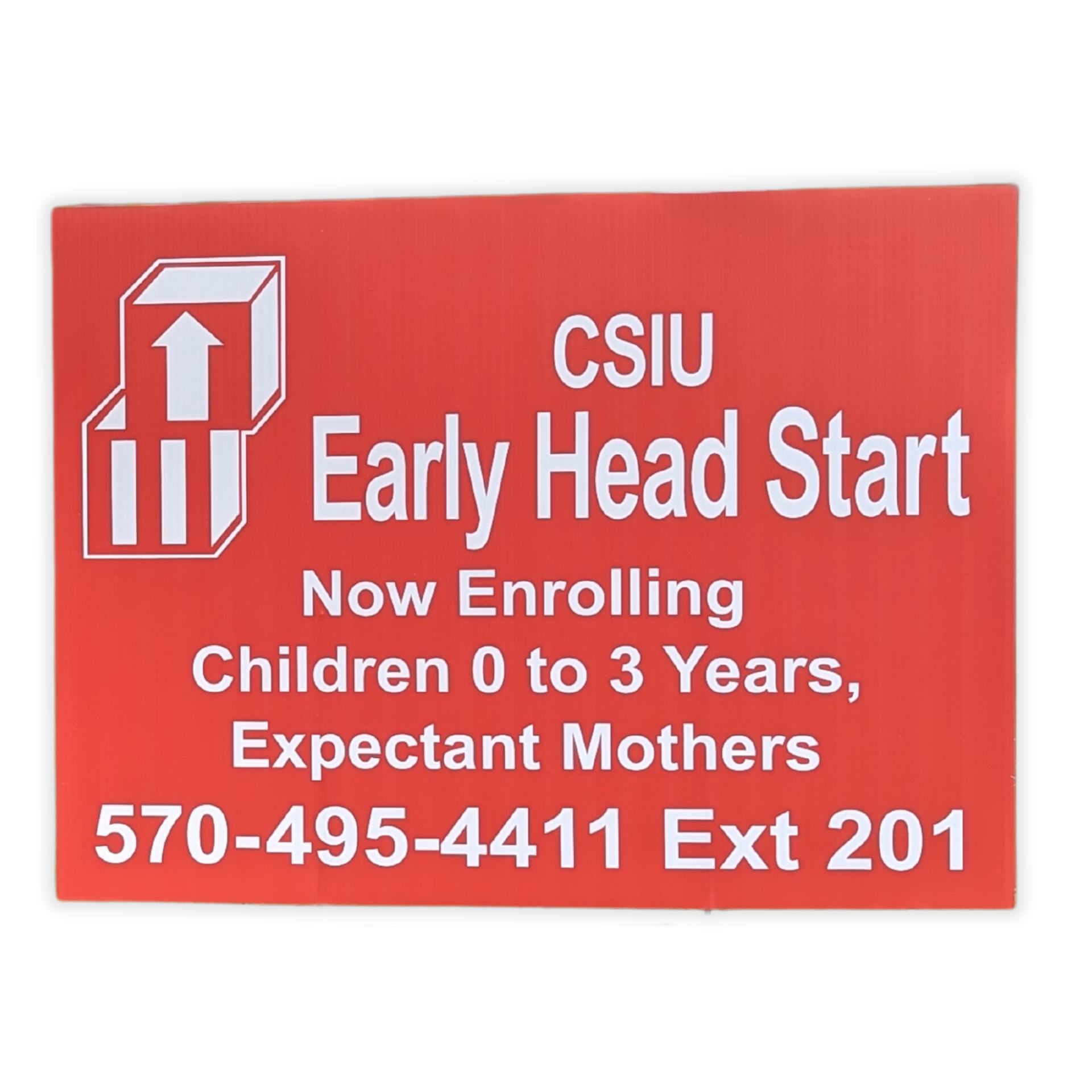 A red sign that says csiu early head start vby Press Enterprise Commercial Printingv