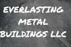 EVERLASTING METAL BUILDINGS 