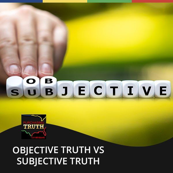 Objective Truth vs Subjective Truth