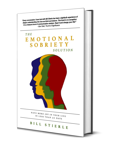 The Emotional Sobriety Solution, best-selling book by Bill Stierle